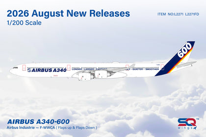 August 2026 Release SQ Wings Airbus Industrie Airbus A340-600 F-WWCA - 1/200 - Pre Order